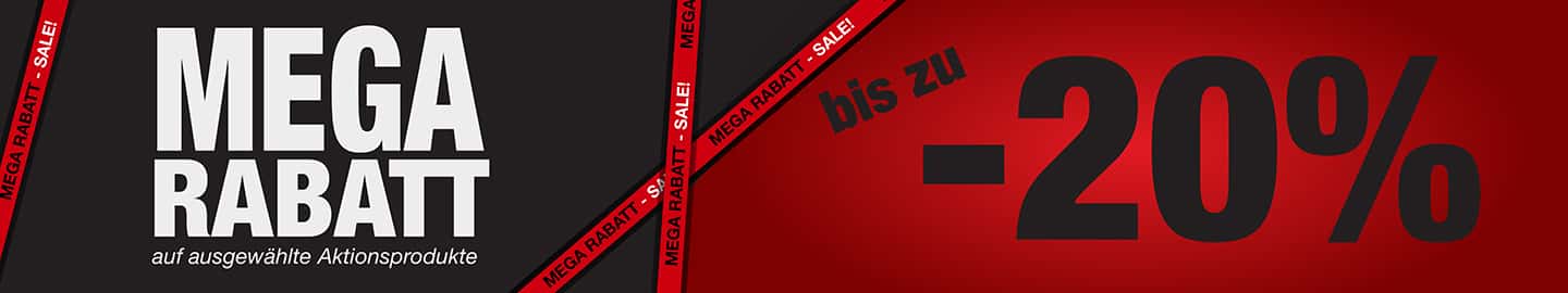 MEGA Rabatt - bis zu 20%
