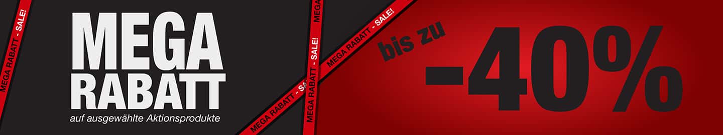 MEGA Rabatt - bis zu 40%